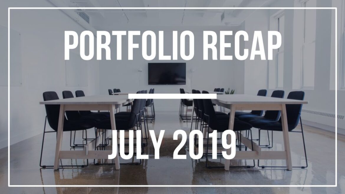 Portfolio Recap – July 2019