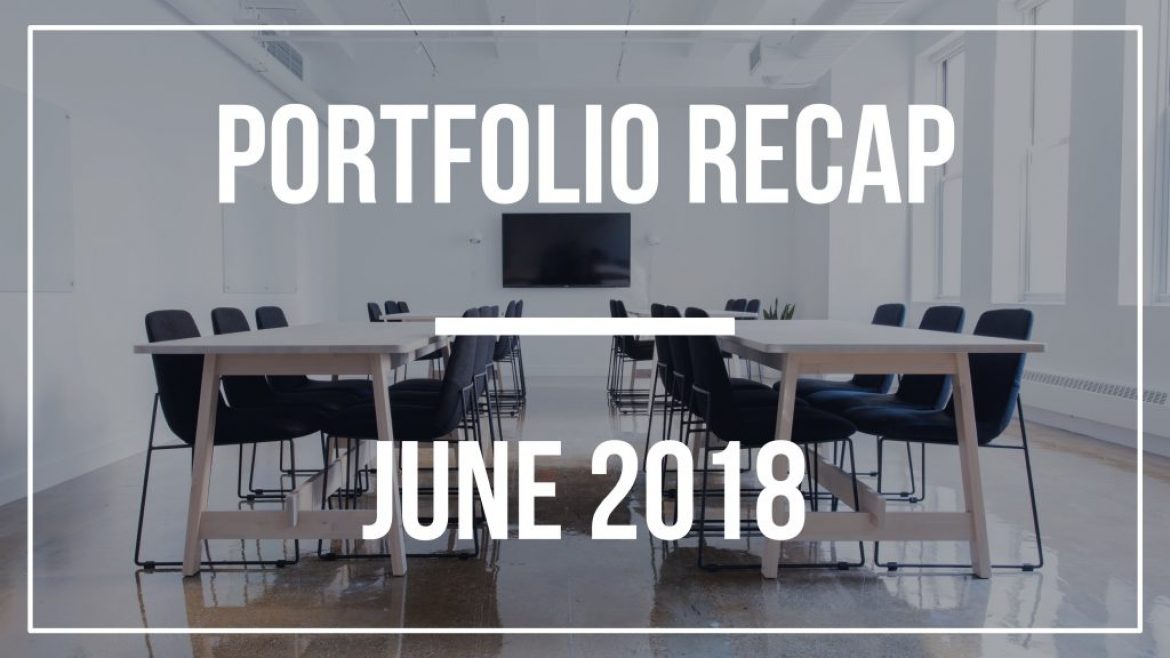 Portfolio Recap – June 2018
